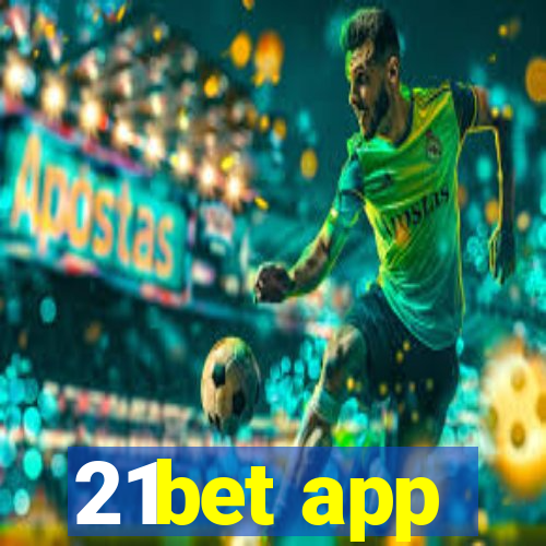 21bet app